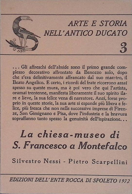 Arte e storia nell'antico ducato. La chiesa-museo di S. Francesco a Montefalco