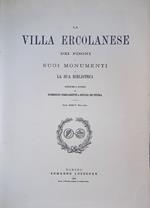 La Villa Ercolanese dei Pisoni. I suoi monumenti e la sua biblioteca