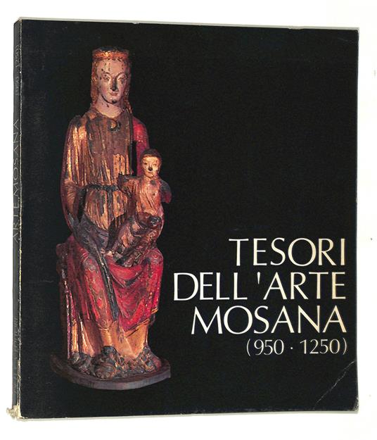 Tesori dell' Arte Mosana. 950-1250 - copertina