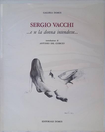 Sergio Vacchi...e se la donna intendesse.. - copertina
