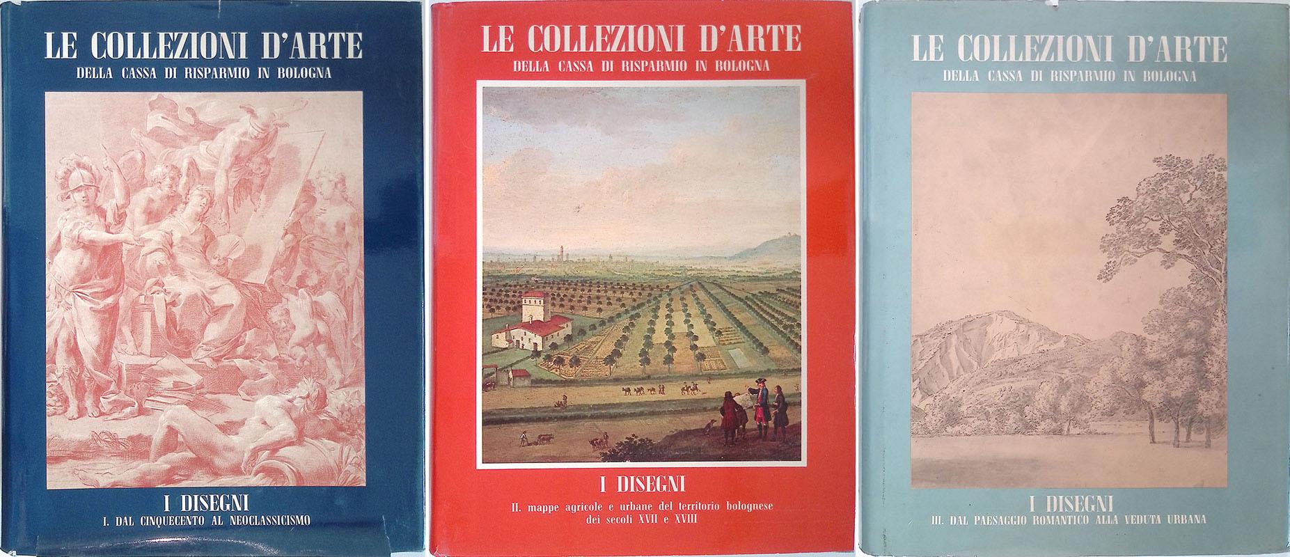 I disegni della Cassa di Risparmio di Bologna. Volume I-II-III. Tre volumi