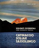 Dolomiti Occidentali. Guida Geografico Turistica. Catinaccio Sciliar Sassolungo