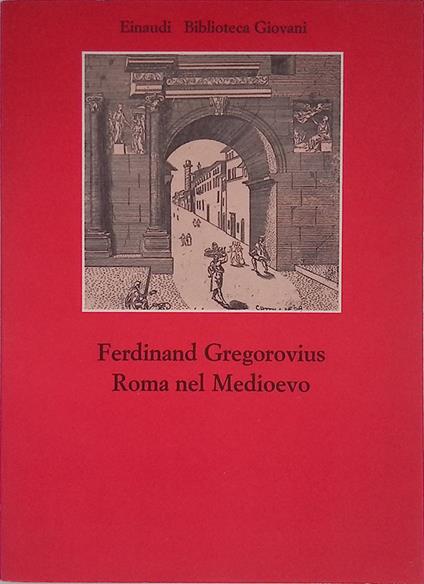 Roma nel medioevo - Ferdinand Gregorovius - copertina