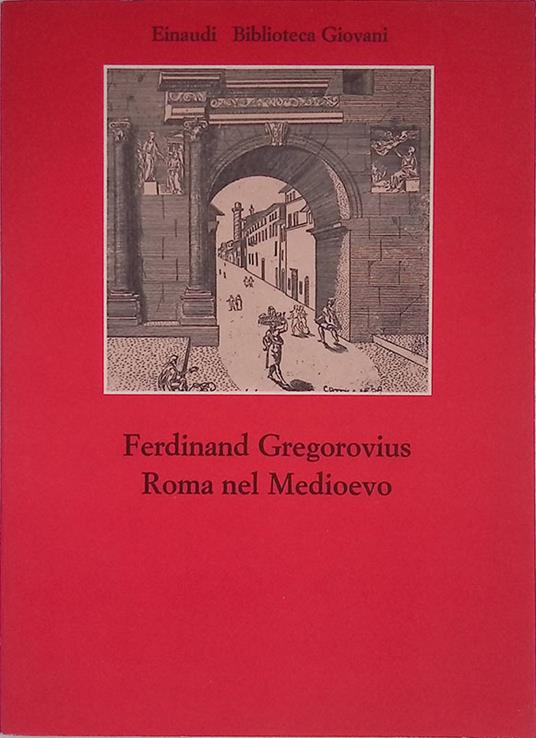 Roma nel medioevo - Ferdinand Gregorovius - copertina