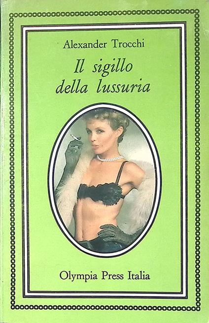 Il sigillo della lussuria - Alexander Trocchi - copertina