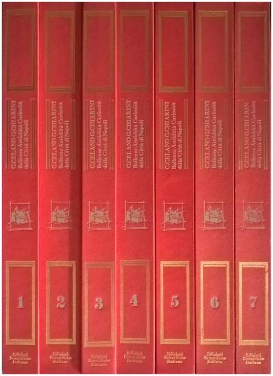 Notizie del bello, dell'antico e del curioso della città di Napoli, divise dall'autore in dieci giornate per guida e comodo dè viaggiatori. SETTE VOLUMI - Carlo Celano - copertina