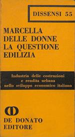La questione edilizia. Industria delle costruzioni e rendita urbana nello sviluppo economico italiano