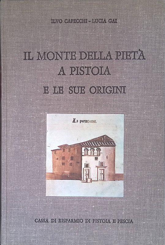 Il Monte della Pietà a Pistoia e le sue origini