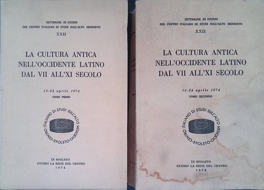 La cultura antica nell'Occidente latino dal VII all'XI secolo. Atti, 18-24 aprile 1974. 2 Tomi - copertina