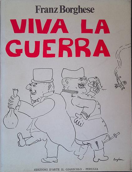 Viva la guerra - Franz Borghese - copertina