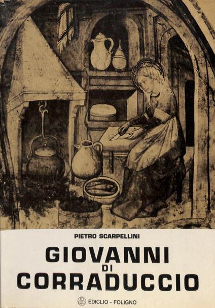 GIOVANNI DI CORRADUCCIO. Catalogo della mostra fotografica promossa dall'Associazione dei quartieri di Montefalco (agosto 1976) - Pietro Scarpellini - copertina