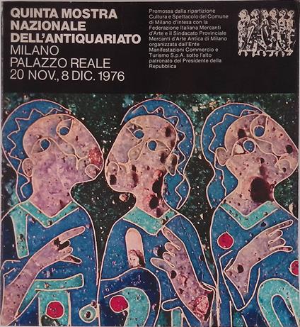 Quinta Mostra Nazionale dell'Antiquariato. Milano, Palazzo Reale, 20 novembre - 8 dicembre 1976 - copertina