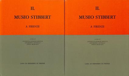 Il museo Stibbert a Firenze. Volume quarto, i depositi e l'archivio. 2 tomi - Lionello G. Boccia - copertina