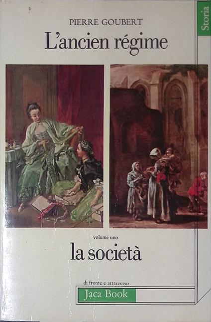 L' ancien regime. Vol I. La Società - Pierre Goubert - copertina