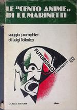 Le Cento Anime di F.T. Marinetti