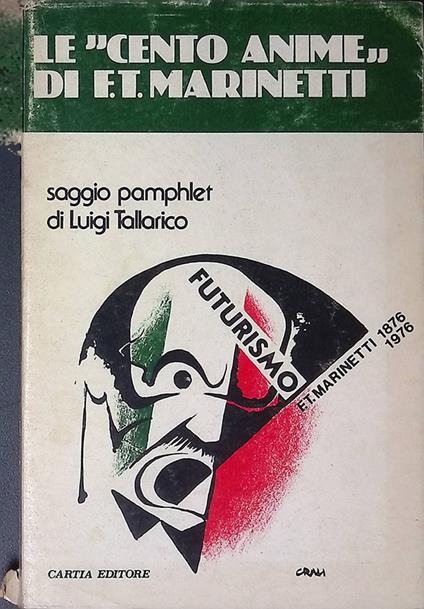 Le Cento Anime di F.T. Marinetti - Luigi Tallarico - copertina