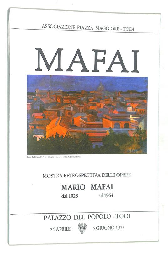 Mafai. Mostra retrospettiva delle opere Mario Mafai dal 1928 al 1964 - copertina