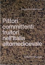 Pittori committenti fruitori nell'Italia altomedioevale
