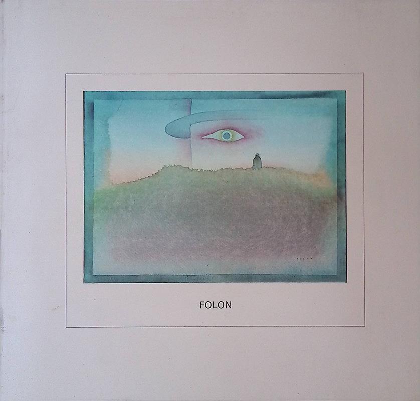 Folon 24 giugno - 10 luglio 1977