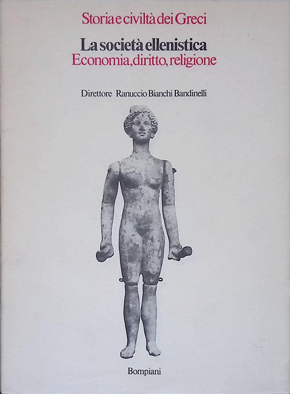 La società ellenistica. Economia diritto, religione