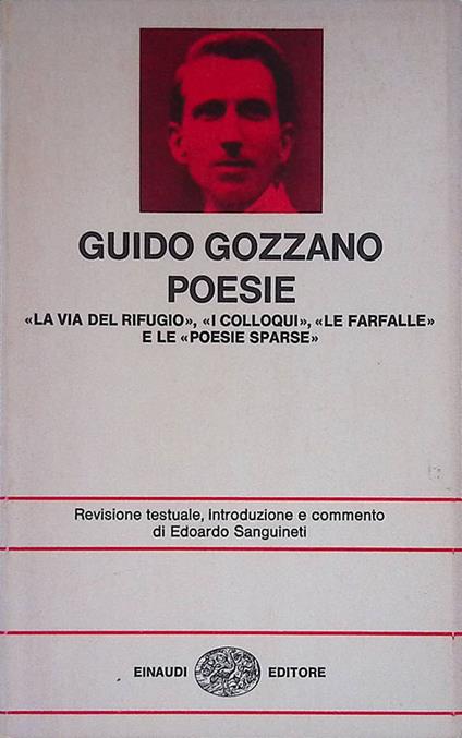 Poesie. La via del rifugio. I colloqui. Le farfalle. Poesie sparse - Guido Gozzano - copertina