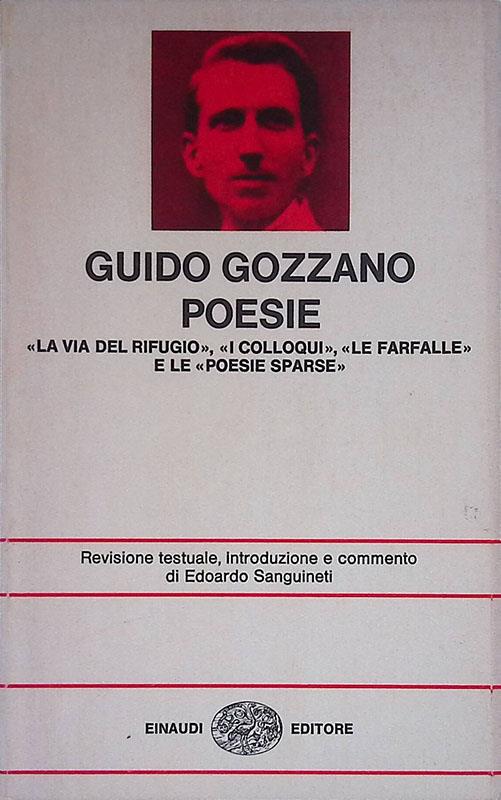 Poesie. La via del rifugio. I colloqui. Le farfalle. Poesie sparse - Guido Gozzano - copertina