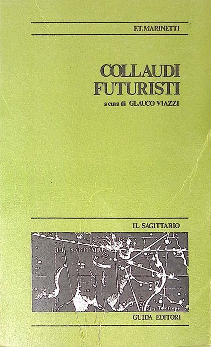 Collaudi futuristi - Filippo T. Marinetti - copertina