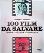 100 film da salvare. Secondo la classifica di una Giuria internazionale