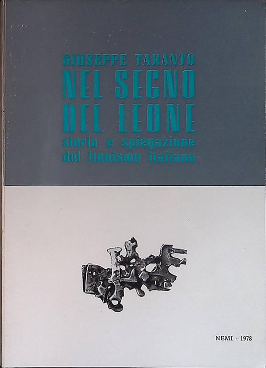 Nel segno del leone. Storia e spiegazione del lionismo italiano - Giuseppe Taranto - copertina