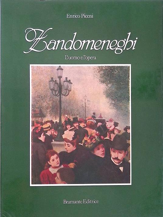 Zandomeneghi. L'uomo e l'opera - Enrico Piceni - copertina