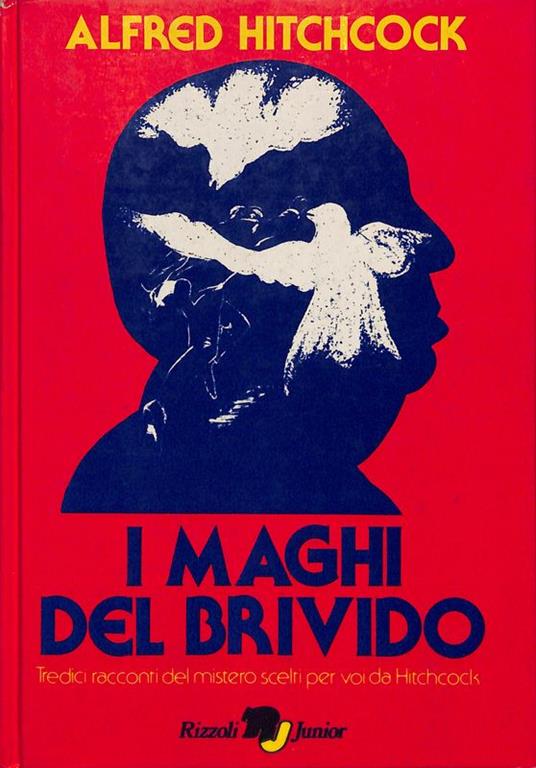 I maghi del brivido. Tredici racconti del mistero scelti per voi da Hitchcock - Alfred Hitchcock - copertina