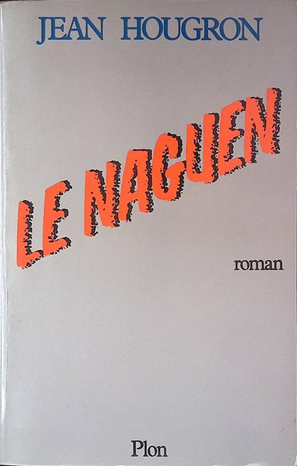 Le naguen - Jean Hougron - copertina