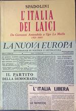 L' Italia dei laici. Da Giovanni Amendola a Ugo La Malfa (1925-1980)