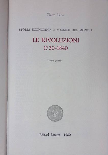 Storia economica del mondo. Vol. 3. Le rivoluzioni 1730-1840. Tomo I - Pierre Leon - copertina