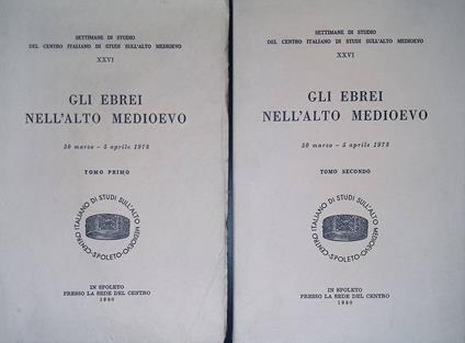 Gli ebrei nell'Alto Medioevo. Atti. 30 marzo - 5 aprile 1978. 2 Tomi - copertina