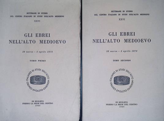 Gli ebrei nell'Alto Medioevo. Atti. 30 marzo - 5 aprile 1978. 2 Tomi - copertina