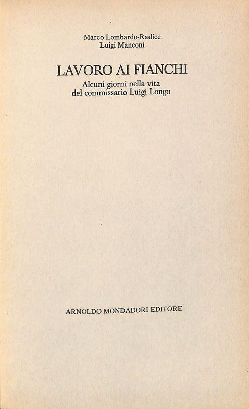 Lavoro ai fianchi. Alcuni giorni nella vita del commissario Luigi Longo