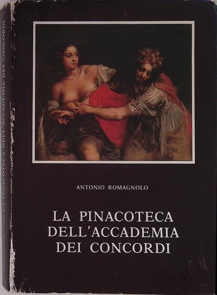 La Pinacoteca dell'Accademia dei Concordi - Antonio Romagnolo - copertina