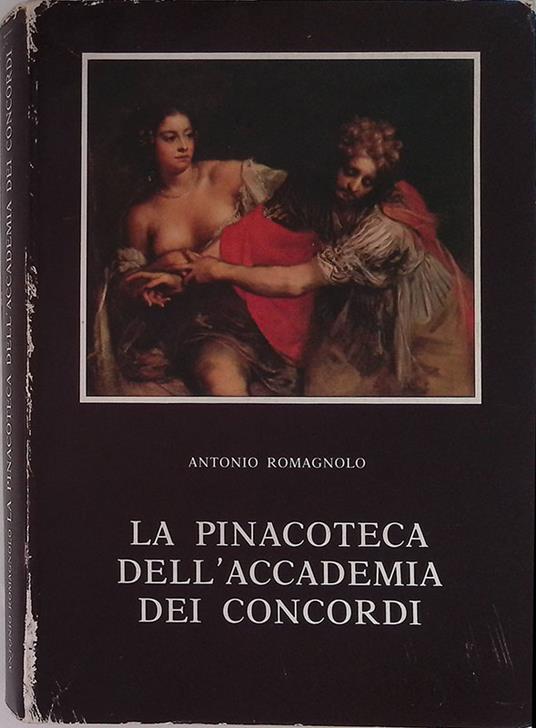 La Pinacoteca dell'Accademia dei Concordi - Antonio Romagnolo - copertina