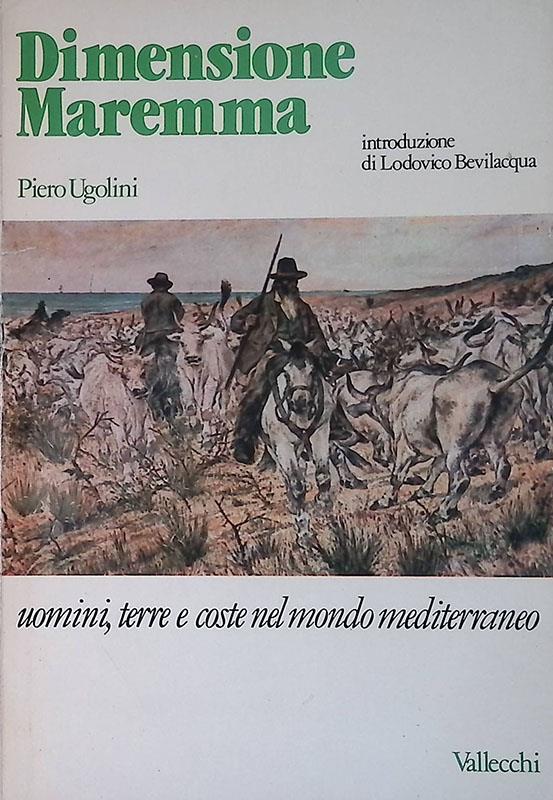 Dimensione Maremma. Uomini, terre e coste nel mondo mediterraneo