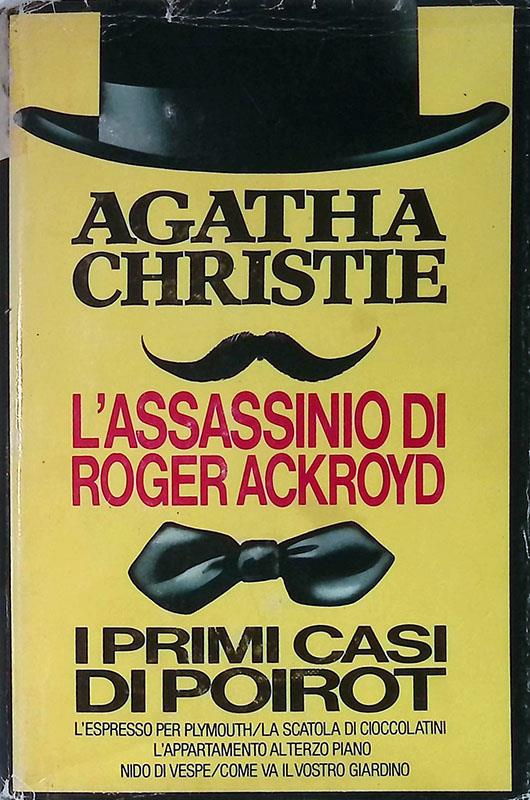 L' assassinio di Roger Ackroyd. I primi casi di Poirot - Agatha Christie - copertina