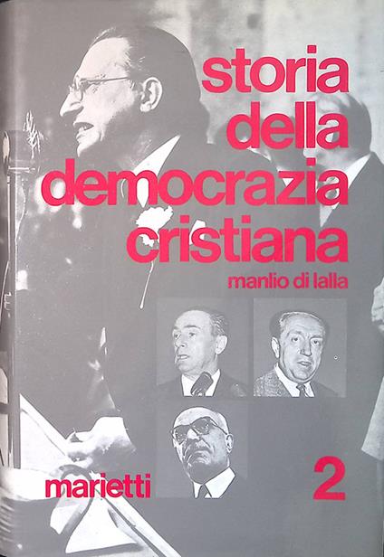 Storia della Democrazia Cristiana. 1953-1962. Vol. 2 - Manlio Di Lalla - copertina