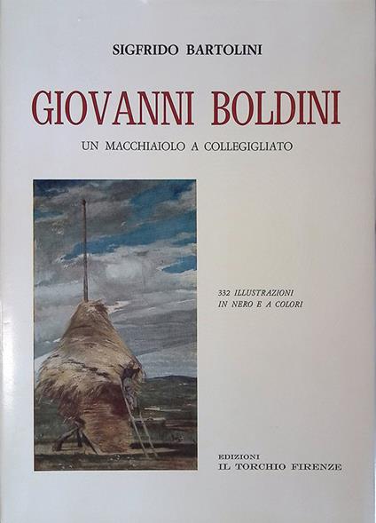 Giovanni Boldini. Un macchiaiolo a Collegigliato - Sigfrido Bartolini - copertina