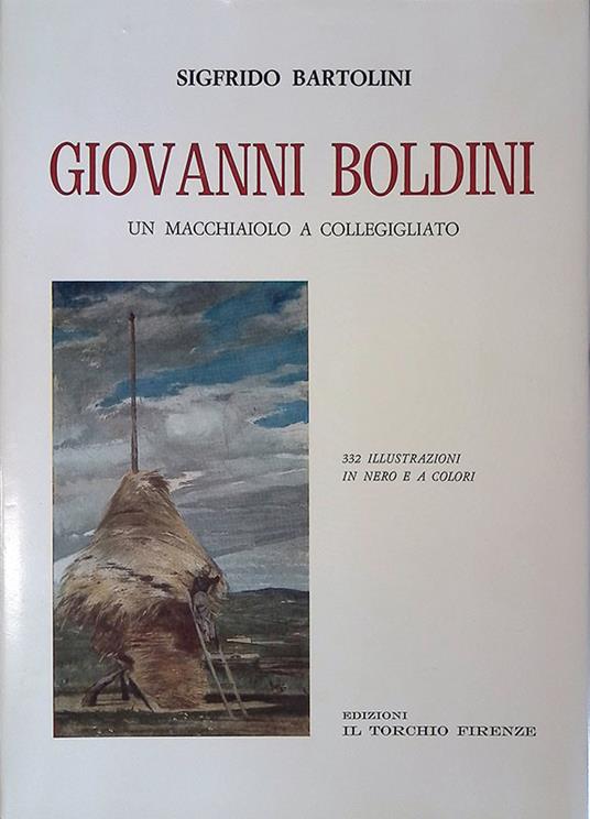 Giovanni Boldini. Un macchiaiolo a Collegigliato - Sigfrido Bartolini - copertina