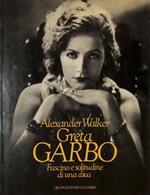 Greta Garbo. Fascino e solitudine di una diva