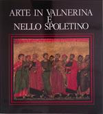 Arte in Valnerina e nello spoletino
