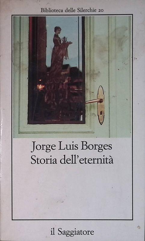 Storia dell'eternità - Jorge L. Borges - copertina