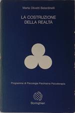 La costruzione della realtà. programma di psicologia, psichiatria, psicoterapia