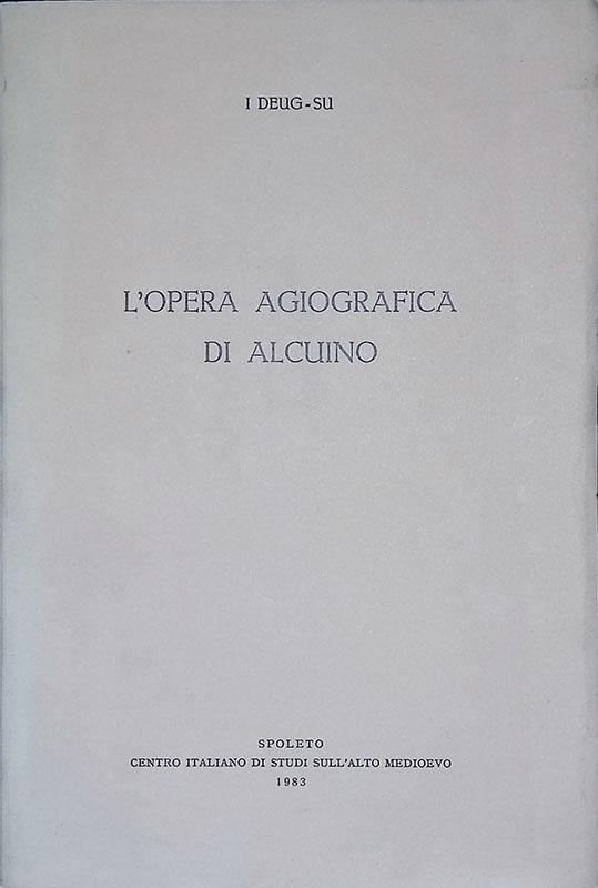 L' opera agiografica di Alcuino