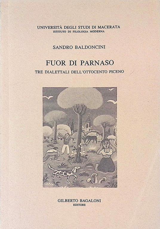 Fuor di parnaso. Tre dialettali dell'Ottocento Piceno - Sandro Baldoncini - copertina